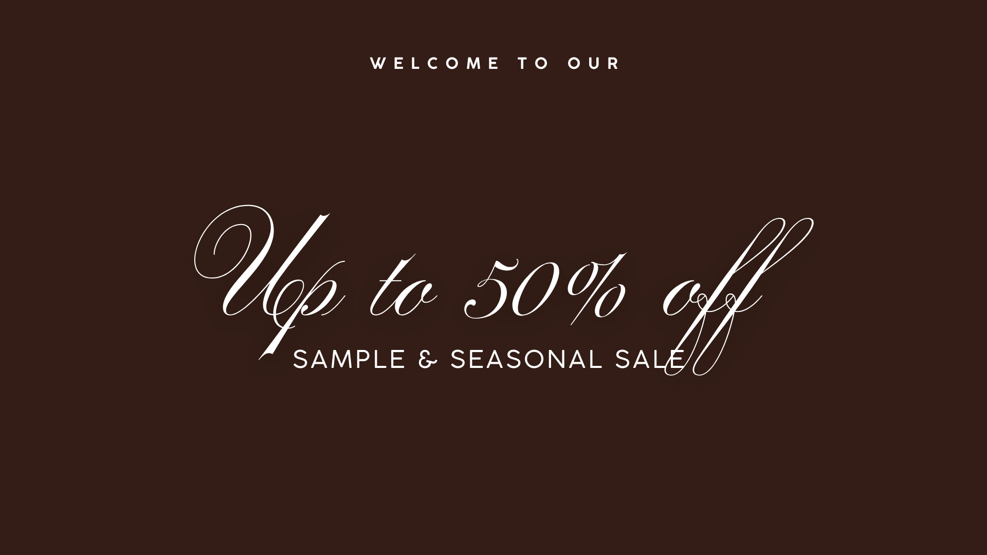 SAMPLE & SEASONAL SALE